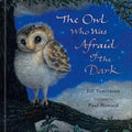 The Owl Who Was Afraid of the Dark