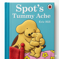 Spot's Tummy Ache