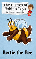 The Diaries of Robin's Toys: Bartie the Bee