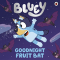 Bluey: Goodnight Fruit Bat (Small Book)