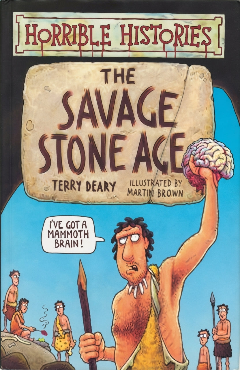 Horrible Histories: The Savage Stone Age
