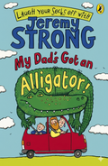 My Dad's Got an Alligator!