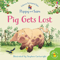 Usborne Farmyard Tales Poppy and Sam: Pig Gets Lost (Small Book)