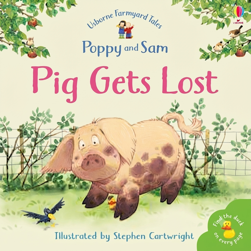 Usborne Farmyard Tales Poppy and Sam: Pig Gets Lost (Small Book)