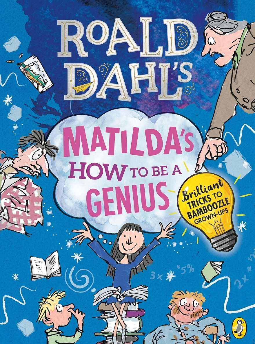 Roald Dahl's Matilda's How to Be a Genius