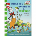 Would You Rather Be a Tadpole? All About Pond Life