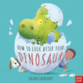 How to Look After Your Dinosaur
