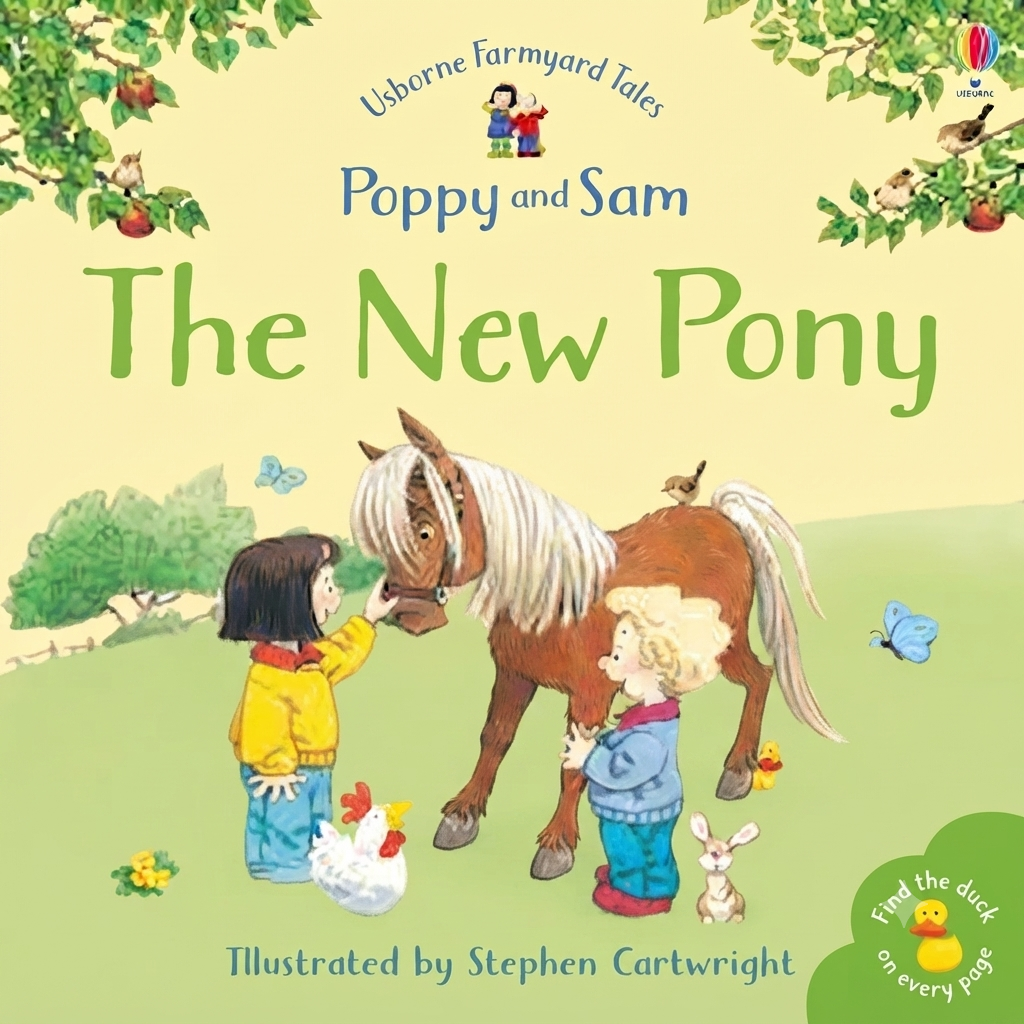 Usborne Farmyard Tales Poppy and Sam: The New Pony (Small Book)