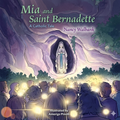 Mia and Saint Bernadette: A Catholic Tale