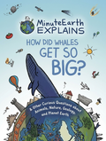 MinuteEarth Explains: How Did Whales Get So Big?