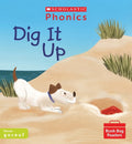 Scholastic First Learning Phonics: Dig It Up
