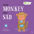When Monkey Feels Sad