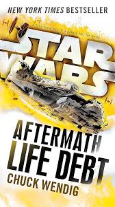 Star Wars: Aftermath – Life Debt (Book 2 of the Aftermath Trilogy)